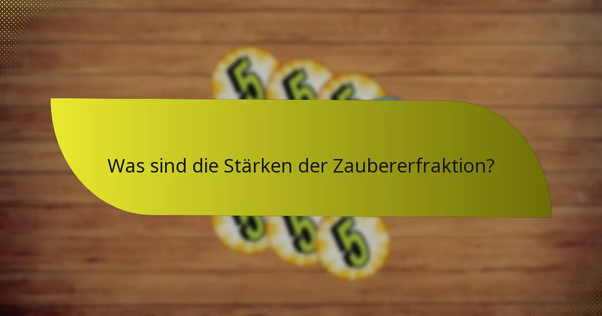 Wie entwickelt man Strategien für die Zaubererfraktion?