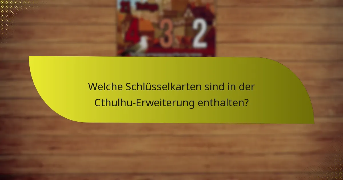 Wie können Spieler Strategien mit der Cthulhu-Erweiterung maximieren?
