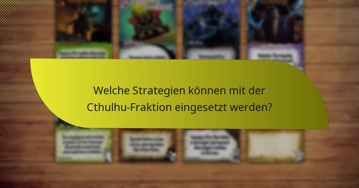 Wie schneidet die Cthulhu-Fraktion im Vergleich zu anderen Fraktionen ab?