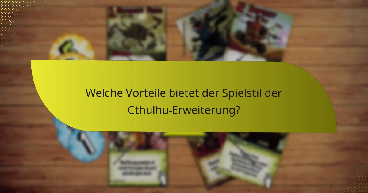 Was sind die besten Praktiken für den Kauf der Cthulhu-Erweiterung?